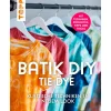 Buch "Batik DIY - Tie Dye"