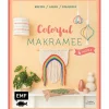 Buch "Colorful Makramee & more"