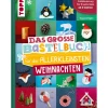 Buch "Das große Bastelbuch für die Allerkleinsten Weihnachten"