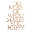 Holzschrift "Do more what makes you happy"