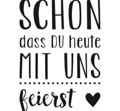 Holzstempel "Schön, dass du heute mit uns feierst"